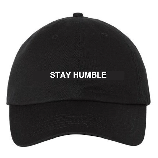 STAY HUMBLE